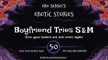 Preview 3 of Bf Xxx Mv I - Boyfriend Tries S&amp_M (Erotic Audio for Women) [ESES50]