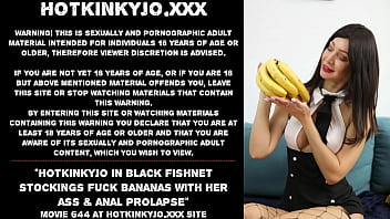 Preview 1 of Mean Amazone Husband - Hotkinkyjo in black fishnet stockings fuck bananas with her ass &amp_ anal prolapse