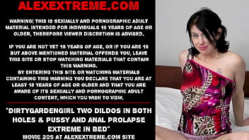 Preview 1 of Fat Hdtaimporn - Dirtygardengirl two dildos in both holes &amp_ pussy and anal prolapse extreme in bed