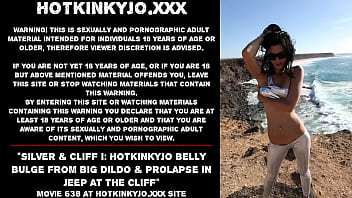 Preview 1 of Rod 11 - Silver &amp_ Cliff I: Hotkinkyjo belly bulge from big dildo &amp_ prolapse in jeep at the cliff
