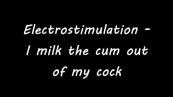 Preview 1 of Indian Girl Mms Bf Fac Vidio - Electrostimulation - I milk the cum out of my cock