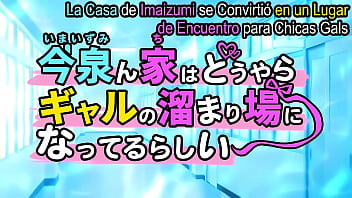 Preview 1 of Cium Dalam Rumah - Iiimaizumiinchii episodio 3 sub espa&ntilde_ol
