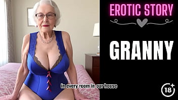 Preview 3 of Xix Xxx - [GRANNY Story] Step Grandson Satisfies His Step Grandmother Part 1