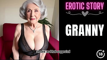 Preview 2 of Porn Silpack Girl Khaoon - [GRANNY Story] Granny Wants To Fuck Her Step Grandson Part 1