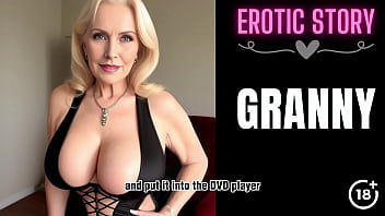 Preview 3 of Karine Hornel - [GRANNY Story] Loving Step Grandmother Part 1