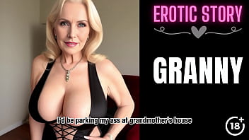 Preview 1 of Karine Hornel - [GRANNY Story] Loving Step Grandmother Part 1