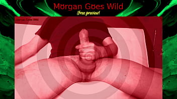 Preview 2 of Ella Hughes Pov - Morgan Goes Wild - Worshipmycock - Free preview