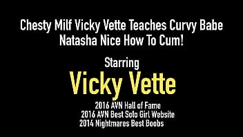 Preview 1 of Blood Garl Small 13 Agee - Chesty Milf Vicky Vette Teaches Curvy Babe Natasha Nice How To Cum!