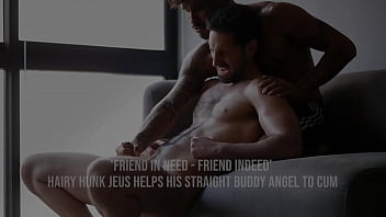Preview 1 of Raja Lele - &#039_Friend In Need - Friend Indeed&#039_ Hairy Hunk Jeus Helps His Straight Buddy Angel to Cum // WORLDSTUDZ