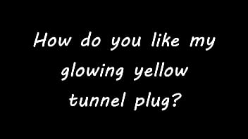 Preview 1 of X Hindi Sexy Bf Hd - How do you like my glowing yellow tunnel plug?